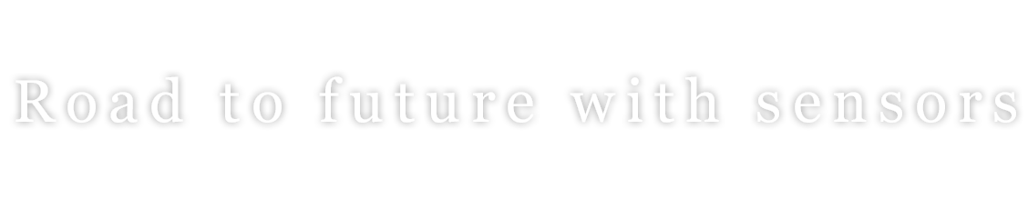 Road to future with sensors